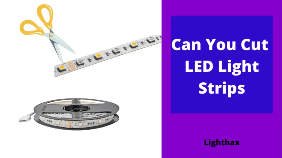 Can You Cut  LED Light Strips