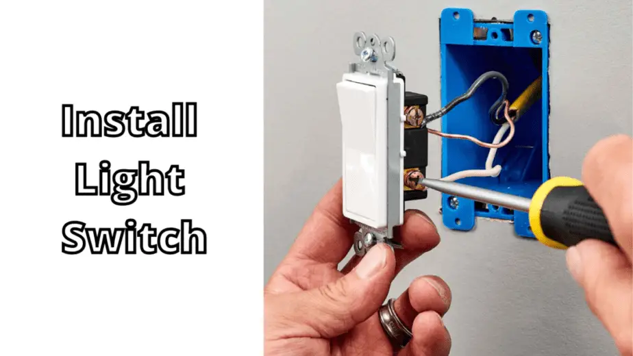 Install Light Switch