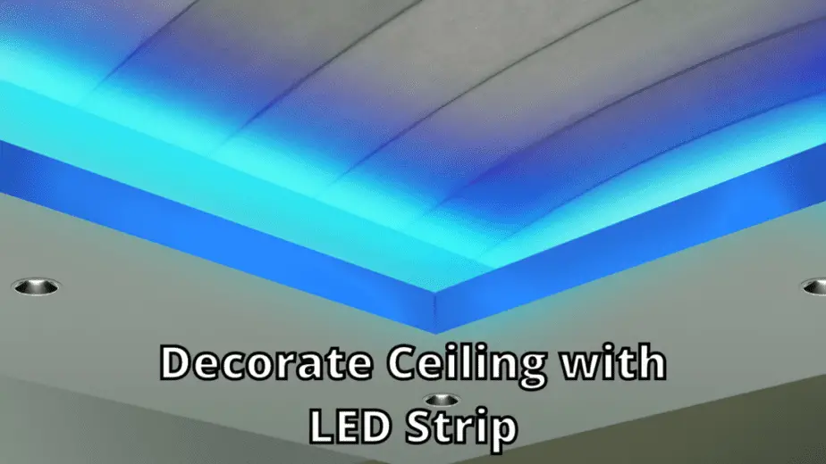 Decorate Ceiling with LED Strip