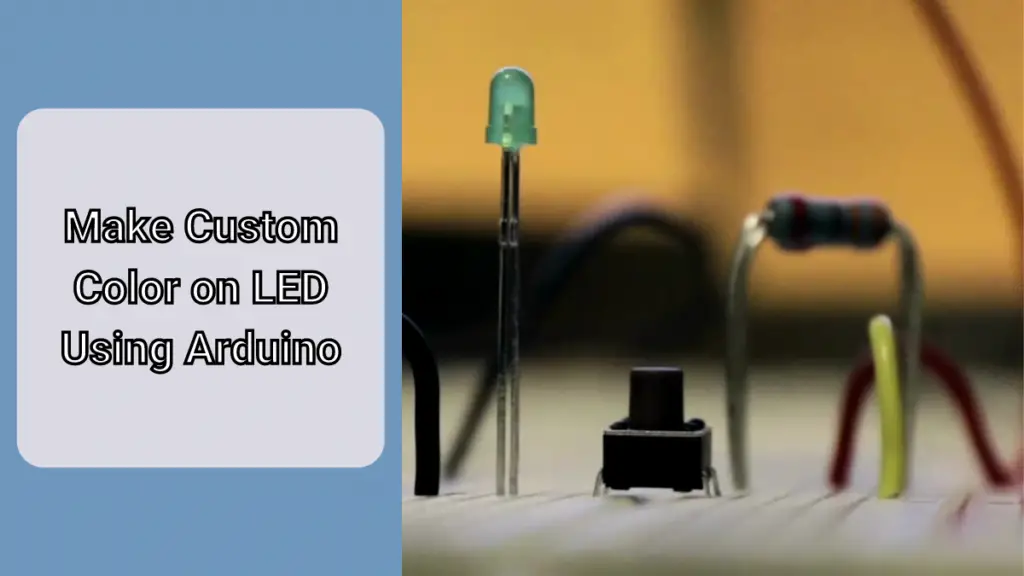 Make Custom Color on LED Using Arduino